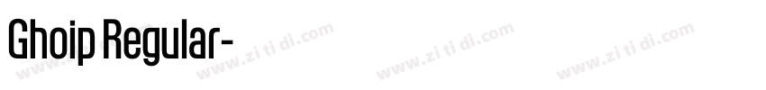 Ghoip Regular字体转换
